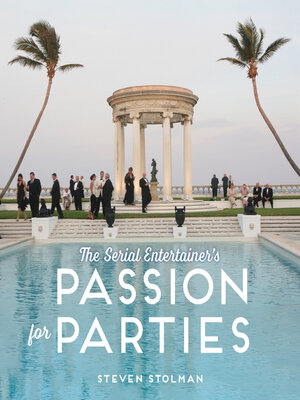 cover image of The Serial Entertainer's Passion for Parties